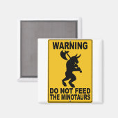 Die Minotauren nicht Gefüttert Magnet (Vorderseite/Rückseite)