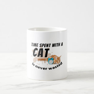 Die mit einer Katze verbrachte Zeit wird nie versc Kaffeetasse