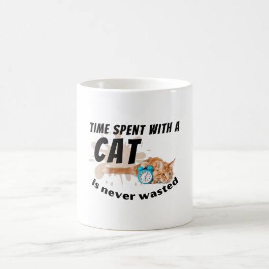 Die mit einer Katze verbrachte Zeit wird nie versc Kaffeetasse (Mittel)