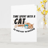 Die mit einer Katze verbrachte Zeit wird nie versc Karte (Gelbe Blume)