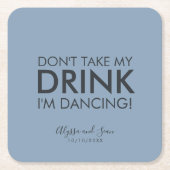 Die Moderne nimmt meinen Untersetzer aus dem Trink (Vorderseite)