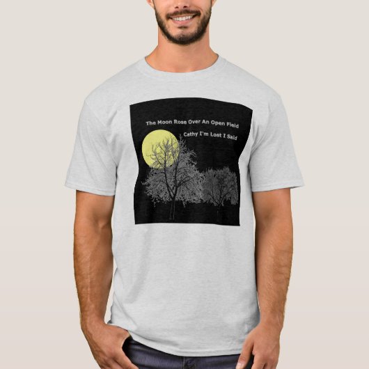 Die Mond-Rose über einem offenen Feld T-Shirt (Vorderseite)