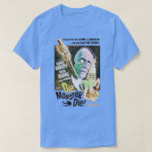 Die Monster Die T-Shirt (Design vorne)