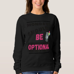 Die Montage sollten optional sarkastisch 2 Sweatshirt