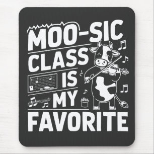 Die Moo-sic Class ist meine Lieblings-Funny-Moo-Ku Mousepad