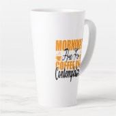 Die Morgenstunden sind für Kaffee und Befriedigung Milchtasse (Rechte Ecke)