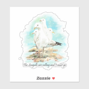 Die Möwen rufen und ich muss gehen Aufkleber