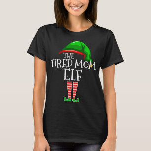 Die müde Mama Elf Familie Matching Group Weihnacht T-Shirt