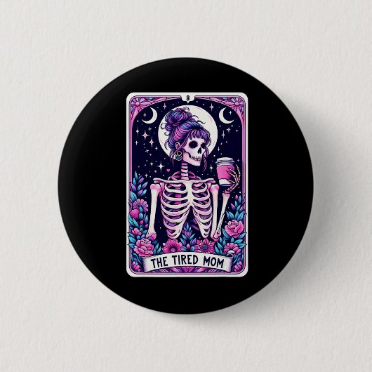 Die müde Mama Tarot Card Skeleton Mütter Day Skul Button (Vorderseite)