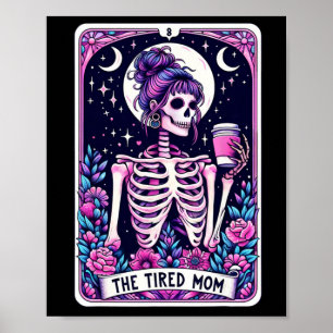 Die müde Mama Tarot Card Skeleton Mütter Day Skul Poster