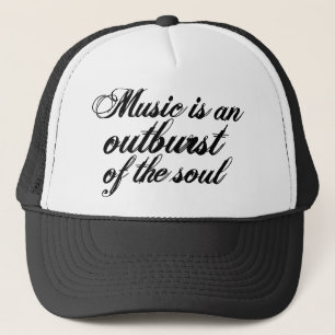 Die Musik ist ein Ausbruch des Souls, Truckerkappe