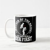 Die Mutter der Braut, die ich sie liebte, die erst Kaffeetasse (Links)