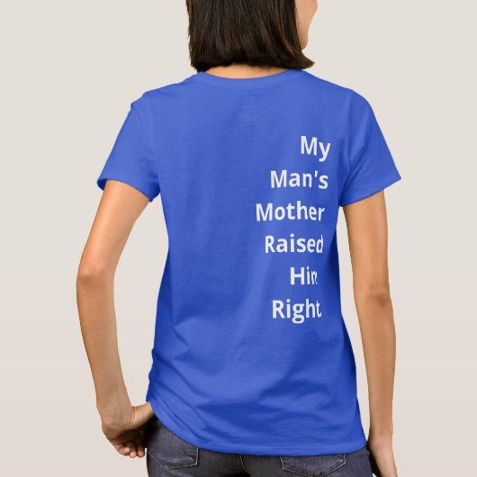 Die Mutter meines Mannes hob ihn richtig auf. Funn T-Shirt (Rückseite)