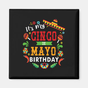 Die "My Cinco De Mayo" Geburtstagsfeier Funny Birt Magnet