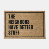 Die Nachbarn haben bessere Voraussetzungen Fußmatte (Vorderseite)