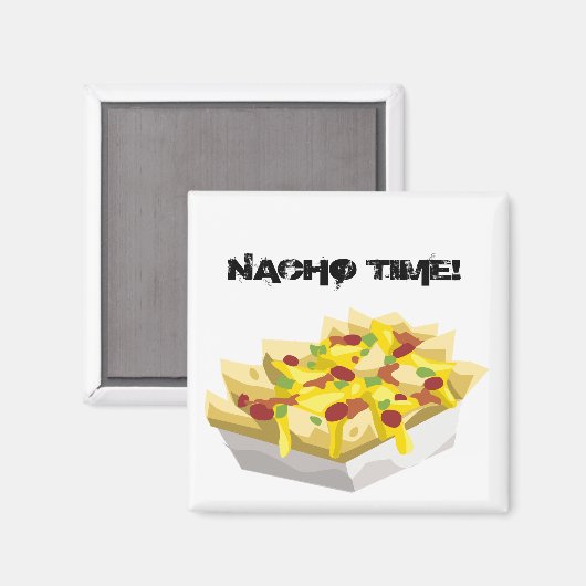 Die Nacho-Zeit Magnet (Vorderseite/Rückseite)