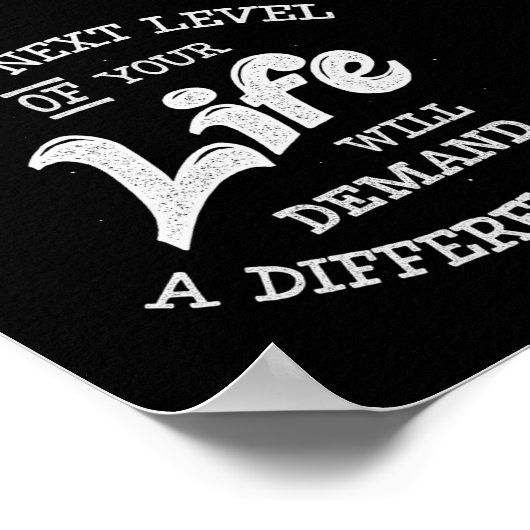 Die nächste Stufe Ihres Lebens wird einen anderen  Poster (Ecke)