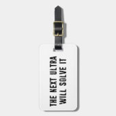 Die nächste Ultra wird sie lösen Gepäckanhänger (Vorderseite vertikal)