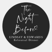 Die Nacht vor der Probe Abendessen schwarz modern Runder Aufkleber (Vorderseite)
