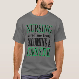 Die nächtliche Pflege Rettete mir, RN LPN CNA ER z T-Shirt