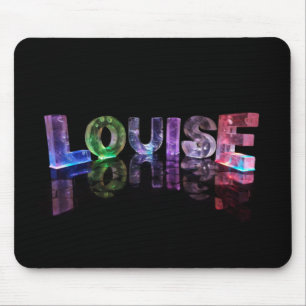 Die Namenslouise in 3D beleuchtet (Fotografie) Mousepad