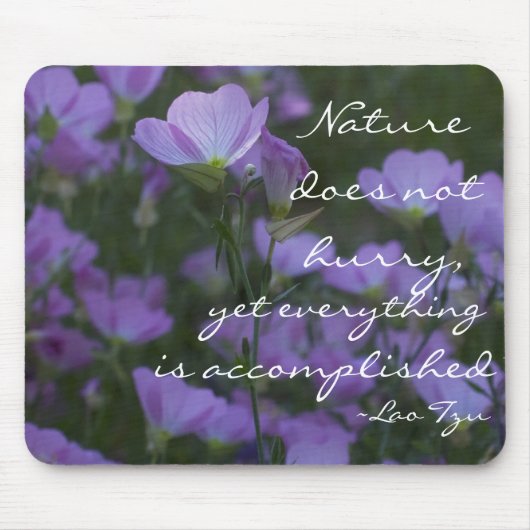 Die Natur eilt nicht Mousepad (Vorne)