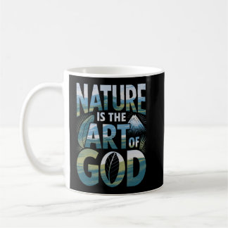 Die Natur - Göttliche Schöpfung in jeder Landschaf Kaffeetasse