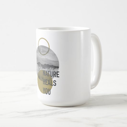 Die Natur heilt dich Kaffeetasse (VorderseiteRechts)