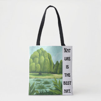 'Die Natur ist die beste Kunst' Weidenlandschaft Tasche