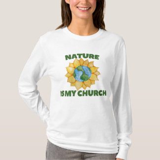 Die Natur ist meine Kirche T-Shirt