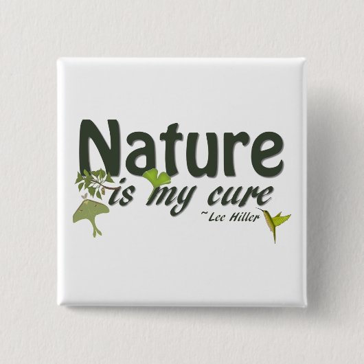 Die Natur ist meine Kur-Quote Button (Vorderseite)