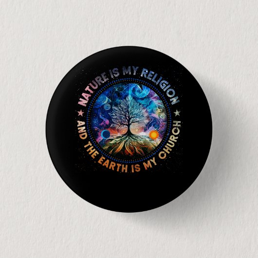 Die Natur ist meine Religion, die Erde ist meine K Button (Vorderseite)