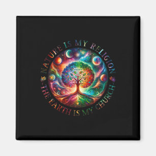 Die Natur ist meine Religion, die Erde ist meine K Magnet