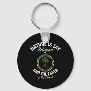 Die Natur ist meine Religion Erde ist mein Tag der Schlüsselanhänger