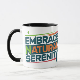 Die natürliche Gelassenheit Tasse
