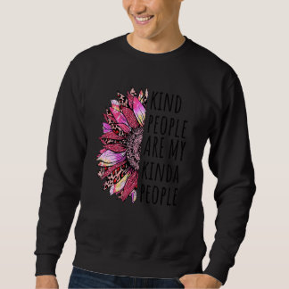 Die netten Leute sind meine Kinda-Leute-Inspirat Sweatshirt