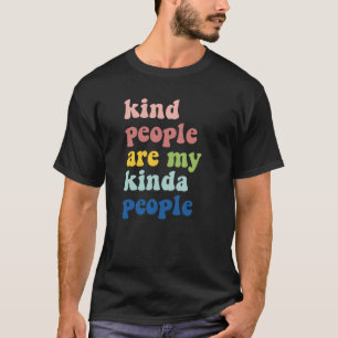 Die netten Leute sind meine Kindheit Kindness Empa T-Shirt