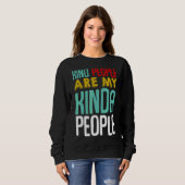 Die netten Leute sind nette Leute, die Sarcastic J Sweatshirt (Vorne ganz)