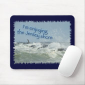 Die New Jersey Shore Mousepad (Mit Mouse)