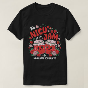 Die NICU ist meine Jam-Neonatal-Einheit Erdbeere T-Shirt