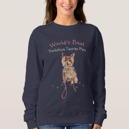 Die niedliche Yorkshire Terrier Mama Sweatshirt