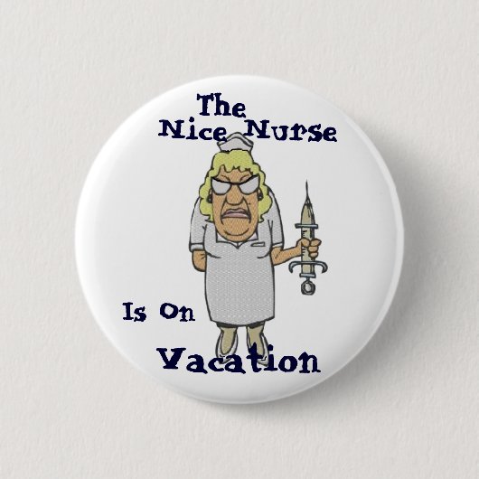 Die Nizza Krankenschwester ist auf Ferien Button (Vorderseite)