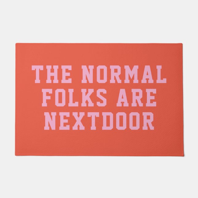 Die normalen Leute sind nextdoor Fußmatte (Vorderseite)