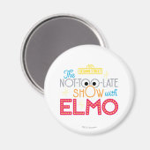 Die Not-Too-Late Show mit Elmo Magnet (Vorderseite/Rückseite)