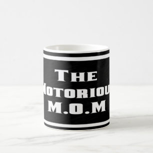 Die notorische M.O.M Tasse