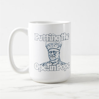 Die Öffnung! In Papst! Kaffeetasse