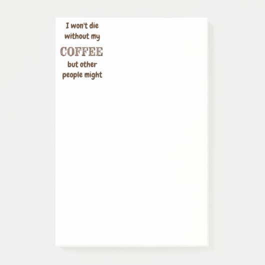 Die ohne Kaffee vielleicht auch andere Spaß Post-it Klebezettel (Vorderseite)