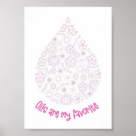 Die Öle sind mein Lieblingsposter Poster