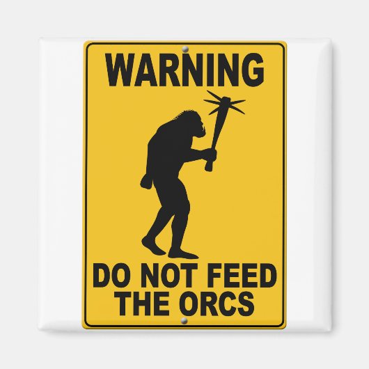 Die Orcs nicht Gefüttert Magnet (Vorne)