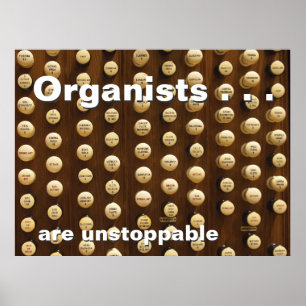 Die Organisatoren sind unaufhaltsam Poster